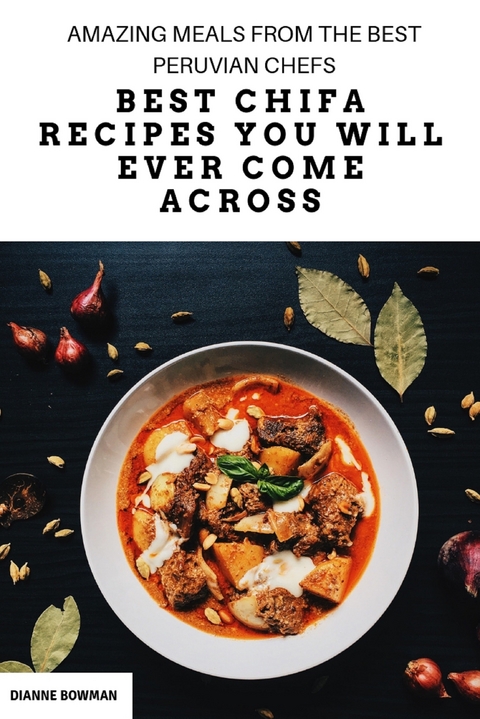 Best Chifa recipes you will ever come across -  Dianne Bowman