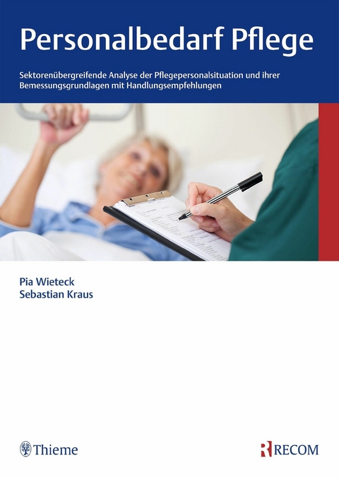 Personalbedarf Pflege -  Pia Wieteck,  Sebastian Kraus