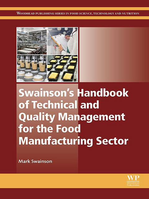 Swainson's Handbook of Technical and Quality Management for the Food Manufacturing Sector -  M Swainson
