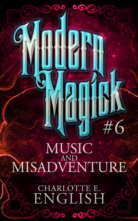 Music and Misadventure -  Charlotte E. English