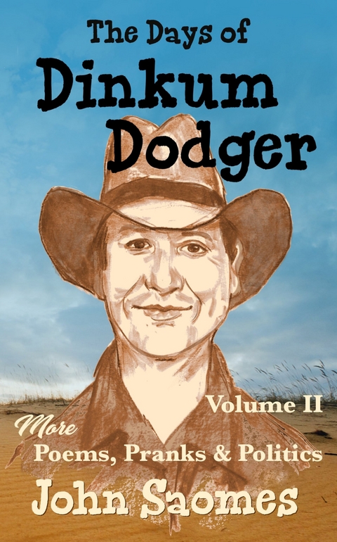 Days of Dinkum Dodger - Volume II -  John Saomes