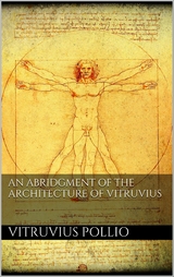 An Abridgment of the Architecture of Vitruvius - Pollio Vitruvius