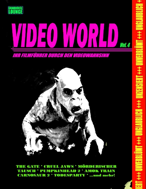 Grindhouse Lounge: Video World Vol. 4 - Ihr Filmführer durch den Videowahnsinn... -  Andreas Port