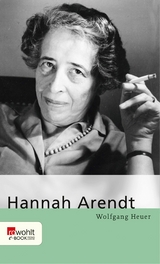 Hannah Arendt -  Wolfgang Heuer