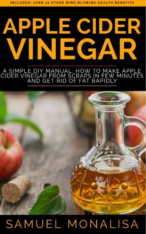 Apple Cider Vinegar -  Samuel Monalisa