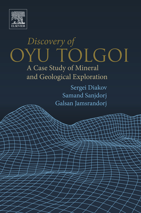 Discovery of Oyu Tolgoi -  Sergei Diakov,  Galsan Jamsrandorj,  Samand Sanjdorj