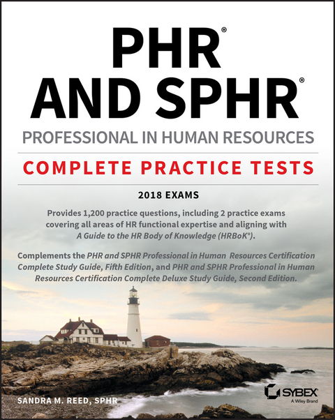 PHR and SPHR Professional in Human Resources Certification Complete Practice Tests - Sandra M. Reed