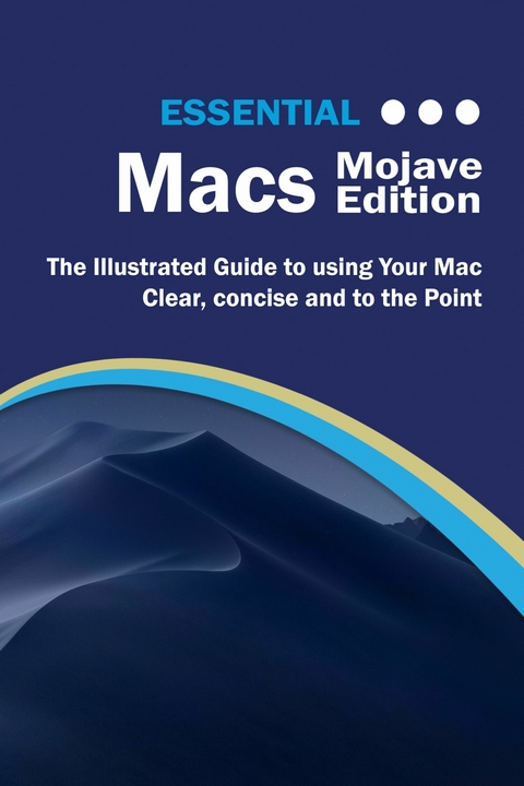 Essential Macs Mojave Edition - Kevin Wilson