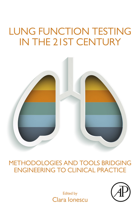 Lung Function Testing in the 21st Century -  Clara Ionescu