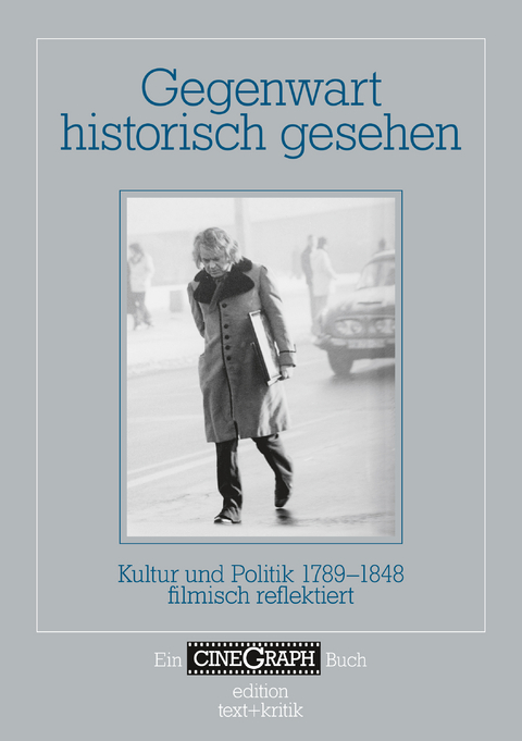 Gegenwart historisch gesehen - 