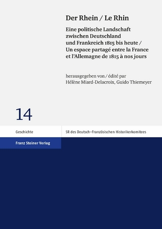 Der Rhein / Le Rhin - Helene Miard-Delacroix; Guido Thiemeyer
