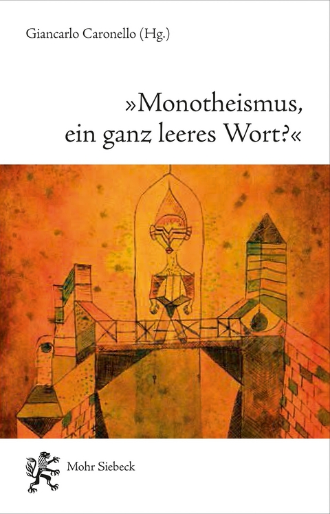 'Monotheismus, ein ganz leeres Wort?' - 