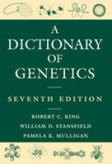 A Dictionary of Genetics - King, Robert C.; Stansfield, William D.; Mulligan, Pamela K.