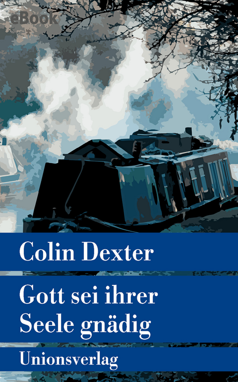 Gott sei ihrer Seele gnädig - Colin Dexter
