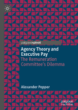 Agency Theory and Executive Pay - Alexander Pepper