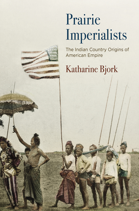 Prairie Imperialists -  Katharine Bjork