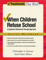 When Children Refuse School - Kearney, Christopher A.; Albano, Anne Marie