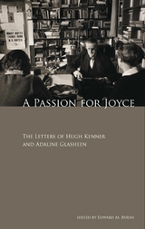 Passion for Joyce -  Adaline Glasheen,  Hugh Kenner