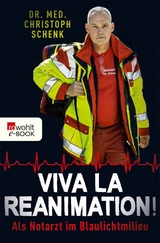 Viva La Reanimation! -  Dr. med. Christoph Schenk