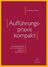 Aufführungspraxis kompakt -  Cornelius Frowein