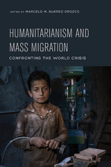 Humanitarianism and Mass Migration - 