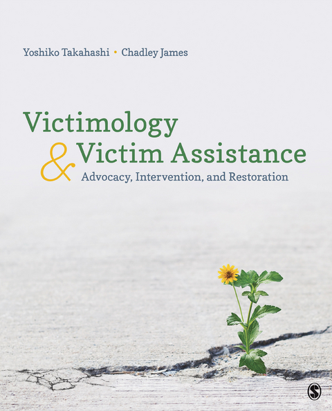 Victimology and Victim Assistance - Yoshiko Takahashi, Chadley E. E. James