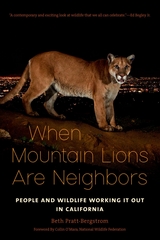 When Mountain Lions Are Neighbors -  Beth Pratt-Bergstrom