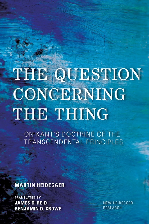 Question Concerning the Thing -  Martin Heidegger