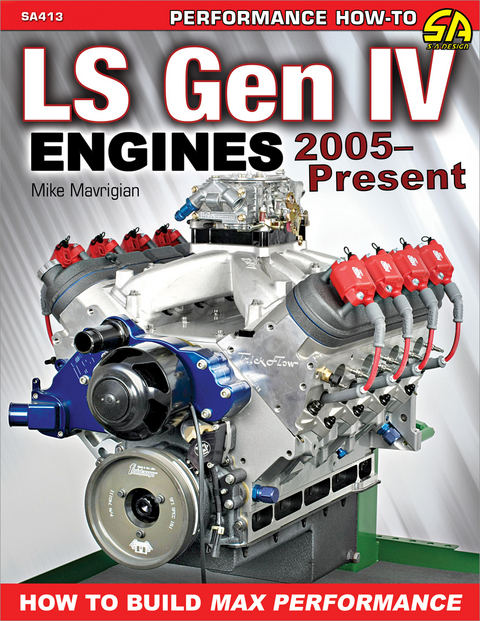 LS Gen IV Engines 2005 - Present -  Mike Mavrigian