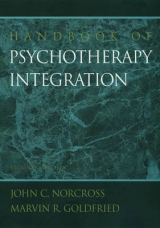 Handbook of Psychotherapy Integration - Norcross, John C.; Goldfried, Marvin R.