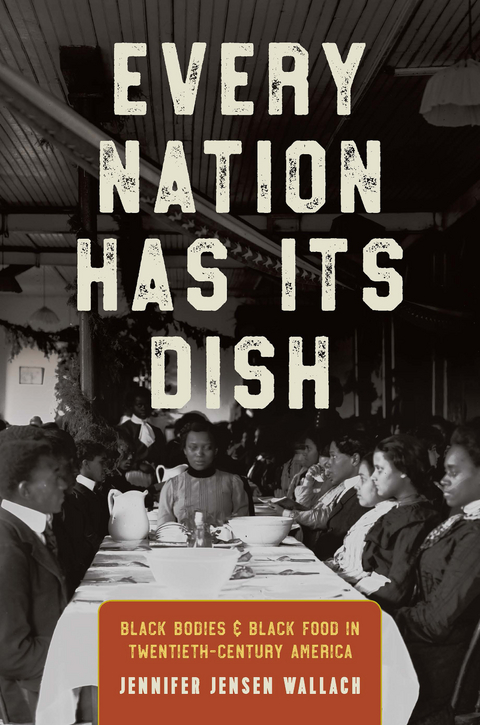 Every Nation Has Its Dish - Jennifer Jensen Wallach