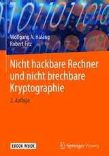 Nicht hackbare Rechner und nicht brechbare Kryptographie - Wolfgang A. Halang, Robert Fitz