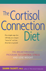Cortisol Connection Diet -  Shawn Talbott