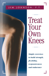 Treat Your Own Knees -  jim johnson