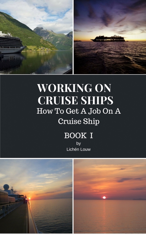 How To Get A Job On A Cruise Ship -  Lichén Louw