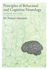 Principles of Behavioral and Cognitive Neurology - Mesulam, M.-Marsel