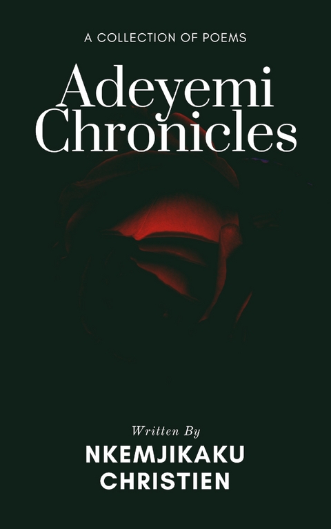 Adeyemi Chronicles -  Nkemjikaku Christien