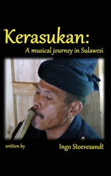 Kerasukan - a musical journey in Sulawesi - Ingo Stoevesandt