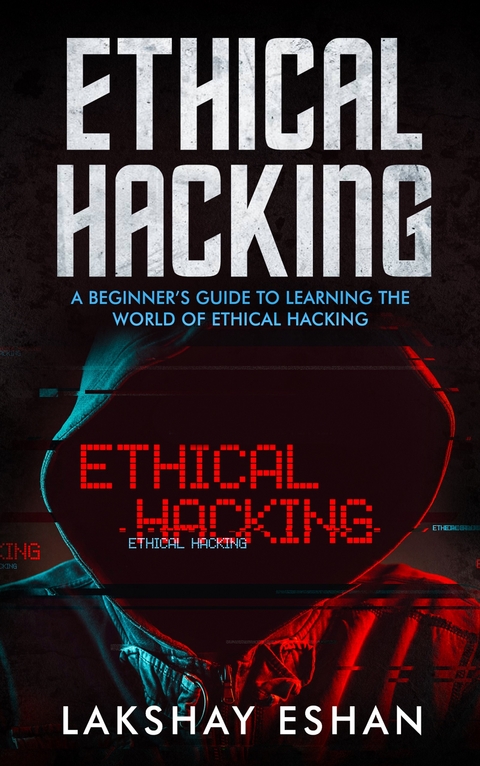 Ethical Hacking -  Lakshay Eshan