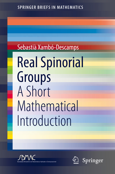 Real Spinorial Groups - Sebastià Xambó-Descamps