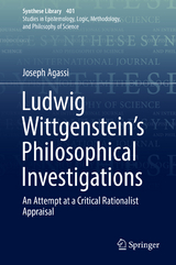 Ludwig Wittgenstein’s Philosophical Investigations - Joseph Agassi