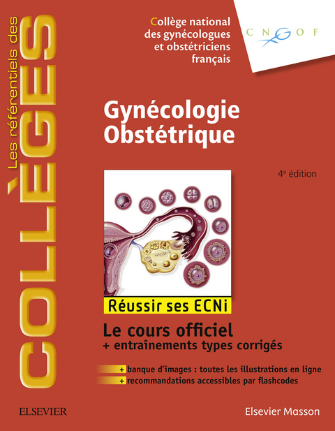 Gynécologie Obstétrique -  Gilles Body,  Xavier Deffieux,  Philippe Deruelle,  Claire GUILABERT,  Olivier Graesslin,  Cyril Huissoud