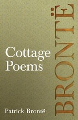 Cottage Poems -  Patrick Bronte
