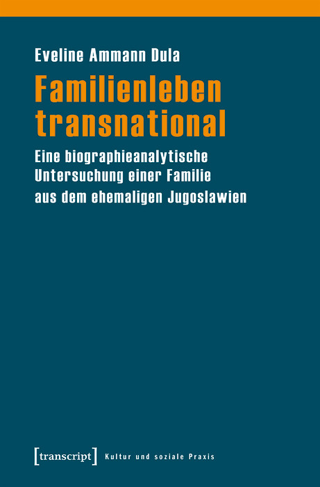 Familienleben transnational -  Eveline Ammann Dula