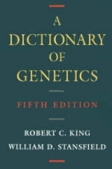 A Dictionary of Genetics - King, Robert C.; Stansfield, William D.