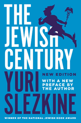 Jewish Century, New Edition -  Yuri Slezkine