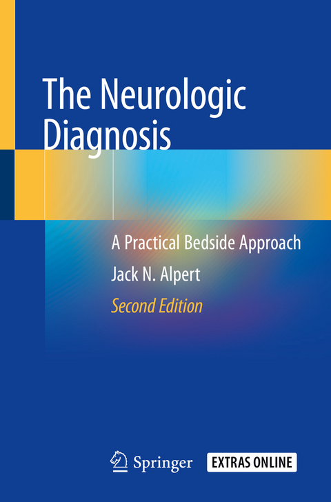 The Neurologic Diagnosis -  Jack N. Alpert