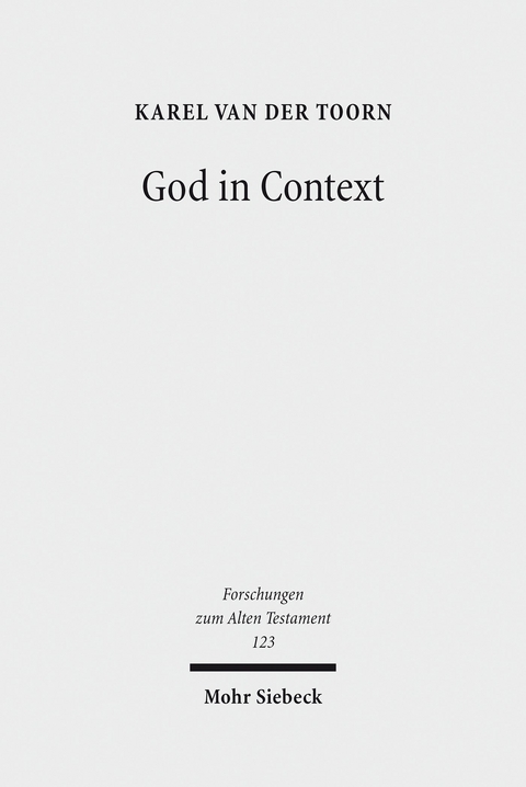 God in Context -  Karel van der Toorn