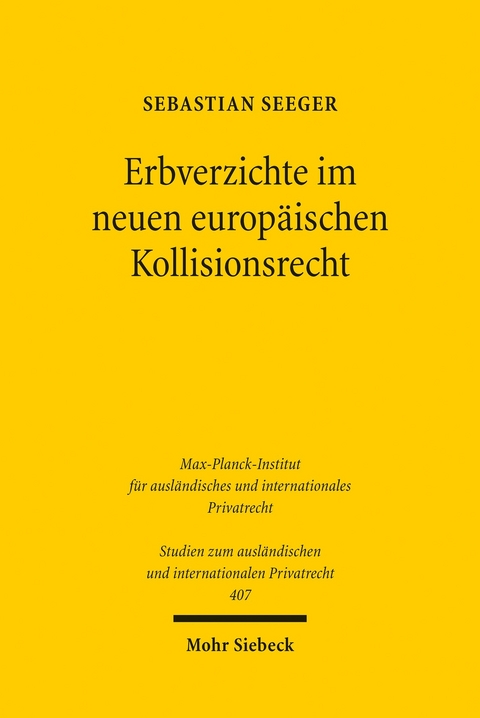 Erbverzichte im neuen europäischen Kollisionsrecht -  Sebastian Seeger