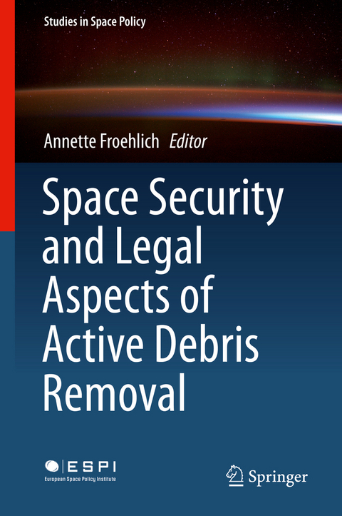 Space Security and Legal Aspects of Active Debris Removal - 